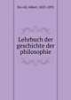 Lehrbuch der geschichte der philosophie, Sto?ckl, Albert, 1823-1895 