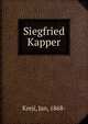 Siegfried Kapper, Krej?, Jan, 1868- 