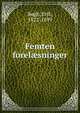 Femten forel?sninger, B?gh, Erik, 1822-1899 