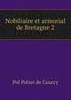 Nobiliaire et armorial de Bretagne 2, Pol Potier de Courcy 
