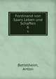 Ferdinand von Saars Leben und Schaffen. 6, Bettelheim, Anton 