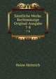 Smtliche Werke. Rechtmszige Original-Ausgabe. 7-8, Heinrich Heine 