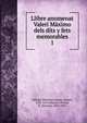 Llibre anomenat Valeri Mximo dels dits y fets memorables. 1, Valerius Maximus,Canals, Antoni, 1352-1419,Miquel y Planas, R. (Ram?n), 1874-1950 