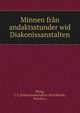 Minnen fran andaktsstunder wid Diakonissanstalten, Bring, J. C,Diakonissanstalten (Stockholm, Sweden.) 