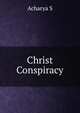 Christ Conspiracy, S. Acharya 