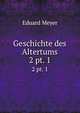Geschichte des Altertums. 2 pt. 1, Eduard Meyer 