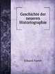 Geschichte der neueren Historiographie, Eduard Fueter 