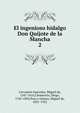 El ingenioso hidalgo Don Quijote de la Mancha. 2, Saavedra Miguel Cervantes 