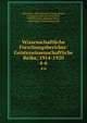 Wissenschaftliche Forschungsberichte: Geisteswissenschaftliche Reihe, 1914-1920. 4-6, H?nn, Karl, 1883-,Baesecke, Georg,Mulert, H,Hampe, K,Howald, Ernst,Kroll, Wilhelm,Hoop, Johannes,Moog, Willy,Merker, Paul,Vossler, Karl 
