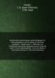 Recherches anatomiques, physiologiques et microscopiques sur les dents et sur leurs maladies : comprenant 1. M?moire sur l'alt?ration des dents d?sign?e sous le nom de carie. 2. Sur l'odontog?nie. 3. Sur les dents a couronnes r?unies. 4. De l'accrois, Oudet, J.-E. (Jean-?tienne), 1790-1868 