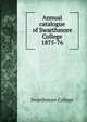 Annual catalogue of Swarthmore College. 1875-76, Swarthmore College 
