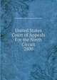 United States Court of Appeals For the Ninth Circuit. 2800, United States. Court of Appeals (9th Circuit) 
