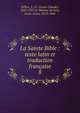 La Sainte Bible : texte latin et traduction franaise. 8, Fillion, L.-Cl. (Louis-Claude), 1843-1927,Le Maistre de Sacy, Isaac-Louis, 1613-1684 