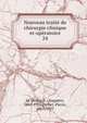 Nouveau trait de chirurgie clinique et opratoire. 24, Le Dentu, A. (Auguste), 1841-1926,Delbet, Pierre, 1861-1925 