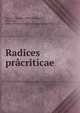 Radices pracriticae, Delius, Nikolaus, 1813-1888,Lassen, Christian, 1800-1876. Institutiones linguae pracriticae 
