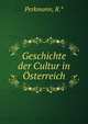 Geschichte der Cultur in Osterreich, Perkmann, R.* 