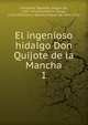 El ingenioso hidalgo Don Quijote de la Mancha. 1, Saavedra Miguel Cervantes 