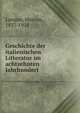 Geschichte der italienischen Litteratur im achtzehnten Jahrhundert, Landau, Marcus, 1837-1918 