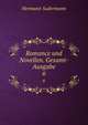 Romance und Novellen. Gesamt-Ausgabe. 6, Sudermann Hermann 
