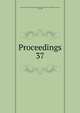Proceedings. 37, Institution of Electrical Engineers,Institution of Electrical Engineers. Journal, 1872-1948 