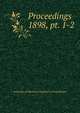 Proceedings. 1898, pt. 1-2, Institution of Mechanical Engineers (Great Britain) 
