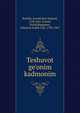 Teshuvot ge'onim kadmonim, Bonfils, Joseph ben Samuel, 11th cent.,Cassel, David,Rapoport, Salomon Judah L?b, 1790-1867 