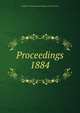 Proceedings. 1884, Institution of Mechanical Engineers (Great Britain) 