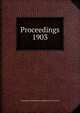 Proceedings. 1903, Institution of Mechanical Engineers (Great Britain) 