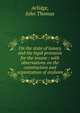 On the state of lunacy and the legal provision for the insane : with observations on the construction and organization of asylums, Arlidge, John Thomas 