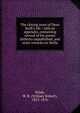 The closing years of Dean Swift's life : with an appendix, containing several of his poems hitherto unpublished, and some remarks on Stella, Wilde, W. R. (William Robert), 1815-1876 