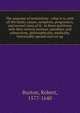 The anatomy of melancholy : what it is, with all the kinds, causes, symptons, prognostics, and several cures of it : in three partitions with their several sections, members, and subsections, philosophically, medically, historically opened and cut up, Burton, Robert, 1577-1640 