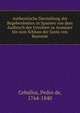 Authentische Darstellung der Begebenheiten in Spanien von dem Ausbruch der Unruhen zu Aranjuez bis zum Schluss der Junta von Bayonne, Ceballos, Pedro de, 1764-1840 