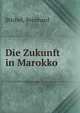 Die Zukunft in Marokko, Stichel, Bernhard 