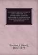 La religion dans le temps et dans l'?ternit? : ou, Introduction a l'?tude raisonn?e du christianisme d'apres le Cat?chisme de pers?v?rance, Gaume, J. (Jean), 1802-1879 