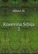 Kneevina Srbija. 2, Milievi, M. 