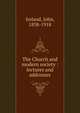 The Church and modern society : lectures and addresses, Ireland, John, 1838-1918 
