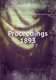 Proceedings. 1893, Institution of Mechanical Engineers (Great Britain) 