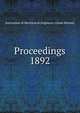 Proceedings. 1892, Institution of Mechanical Engineers (Great Britain) 