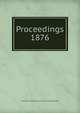 Proceedings. 1876, Institution of Mechanical Engineers (Great Britain) 