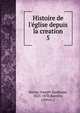 Histoire de l'?glise depuis la creation, Darras, Joseph-Epiphane, 1825-1870,Bareille, J,Fevre, J 