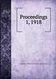 Proceedings. 1, 1918, Institution of Mechanical Engineers (Great Britain) 