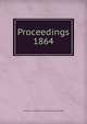 Proceedings. 1864, Institution of Mechanical Engineers (Great Britain) 