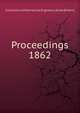 Proceedings. 1862, Institution of Mechanical Engineers (Great Britain) 