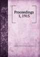 Proceedings. 1, 1915, Institution of Mechanical Engineers (Great Britain) 