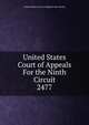 United States Court of Appeals For the Ninth Circuit. 2477, United States. Court of Appeals (9th Circuit) 