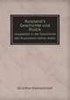 Russland`s Geschichte und Politik. dargestellt in der Geschichte des Russischen hohen Adels, Dr. Arthur Kleinschmidt 