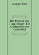 Der Prozess von Tisza-Eszl?r : Ein antisemitisches Culturbild, Nathan, Paul 