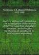 Analytic orthography microform : an investigation of the sounds of the voice and their alphabetic notation : including the mechanism of speech and its bearing upon etymology, Haldeman, S. S. (Samuel Stehman), 1812-1880 