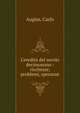 L'eredit? del secolo decimonono : ricchezze, problemi, speranze, Augias, Carlo 