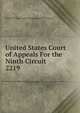 United States Court of Appeals For the Ninth Circuit. 2219, United States. Court of Appeals (9th Circuit) 